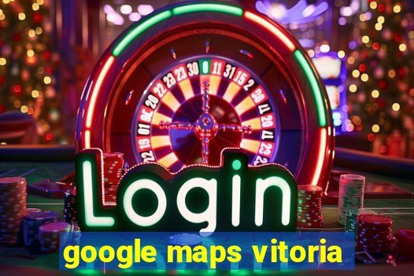 google maps vitoria